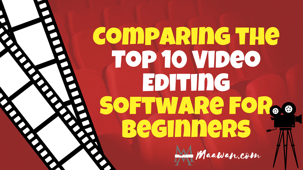 Comparing the Top Video Editing Software for Novices
